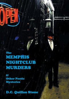The Memphis Nightclub Murders & Other Poetic Mysteries - Stone, D. C. Quillan