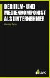 Der Film- und Medienkomponist als... - Bild 1