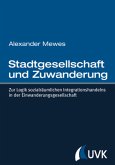 Stadtgesellschaft und Zuwanderung