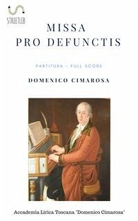 Missa pro defunctis (Partitura - Full Score) (fixed-layout eBook, ePUB) - Cimarosa, Domenico; Perugini (a Cura Di), Simone