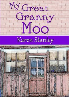 My Great Granny Moo - Stanley, Karen