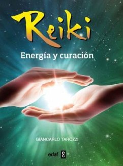 Reiki, Energia y Curacion - Tarozzi, Giancarlo