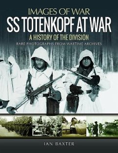 SS Totenkopf at War - Baxter, Ian