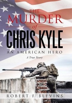 The Murder of Chris Kyle - Blevins, Robert F.