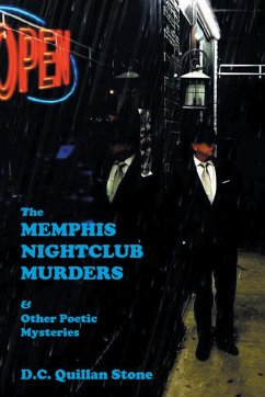 The Memphis Nightclub Murders & Other Poetic Mysteries - Stone, D. C. Quillan