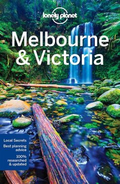 Lonely Planet Melbourne & Victoria - Bonetto, Cristian; Armstrong, Kate; Morgan, Kate; Lonely Planet; Dragicevich, Peter; Holden, Trent