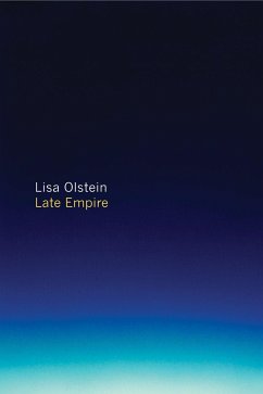 Late Empire - Olstein, Lisa