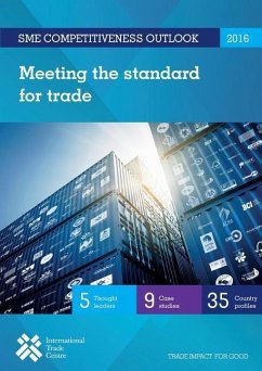 SME Competitiveness Outlook 2016: Meeting the Standard for Trade - International Trade Centre