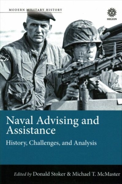 Naval Advising and Assistance Naval Advising and Assistance