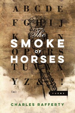 The Smoke of Horses - Rafferty, Charles