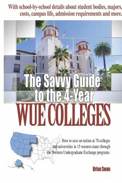 The Savvy Guide to the 4-Year WUE Schools - Swan, Brian