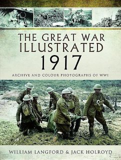 The Great War Illustrated 1917 - Langford, William