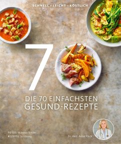 Die 70 einfachsten Gesund-Rezepte - Fleck, Anne;Vössing, Su