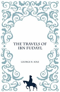 The Travels of Ibn Fudayl - Sole, George Richard