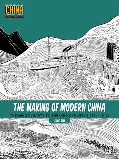 The Making of Modern China - Liu, Jing