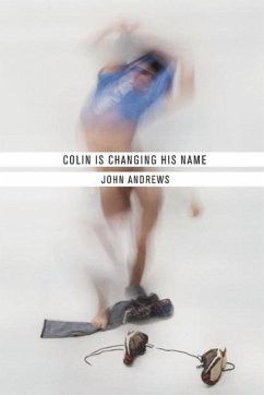 Colin Is Changing His Name - Andrews, John