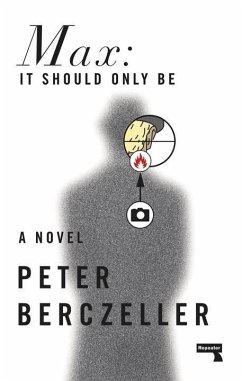 Max: It Should Only Be - Berczeller, Peter