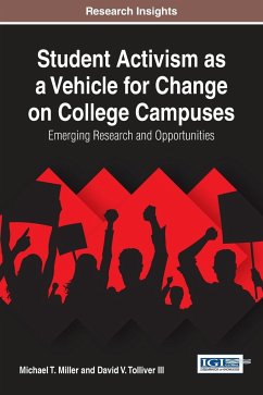 Student Activism as a Vehicle for Change on College Campuses - Miller, Michael T.; Tolliver III, David V.