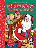 The Great Treasury of Christmas Comic Book Stories