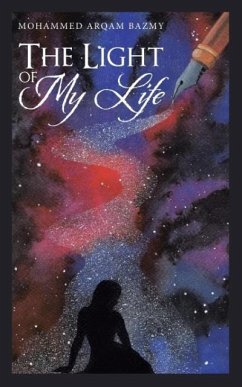 LIGHT OF MY LIFE - Mohammed Arqam Bazmy