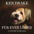 Fur-Ever Loved: A Letter to My Dog