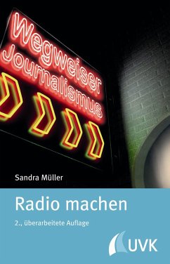 Radio machen - Müller, Sandra