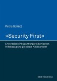 »Security First«. Erwerbslose im Spannungsfeld zwischen Hilfebezug und prekärem Arbeitsmarkt