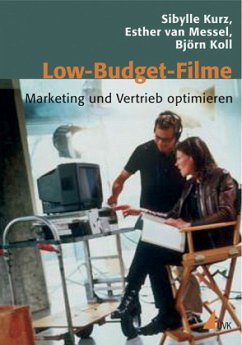 Low-Budget-Filme - Kurz, Sibylle; Messel, Esther van; Koll, Björn