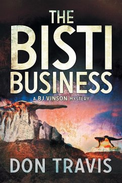 The Bisti Business - Travis, Don