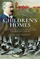 Children's Homes - Higginbotham, Peter