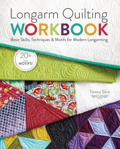 Longarm Quilting Workbook - Silva, Teresa