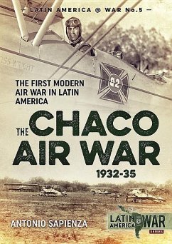 The Chaco Air War 1932-35 - Sapienza, Antonio