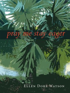 Pray Me Stay Eager - Watson, Ellen Doré