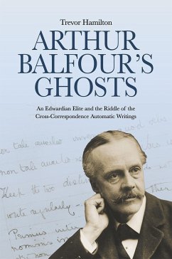 Arthur Balfour's Ghosts - Hamilton, Trevor