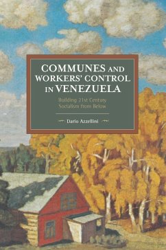 Communes and Workers' Control in Venezuela - Azzellini, Dario