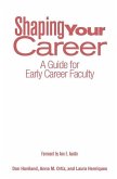 Shaping Your Career: A Guide for Early Career Faculty