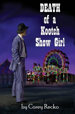 Death of a Kootch Show Girl - Recko, Corey