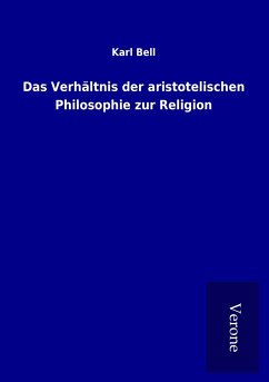 Das Verhältnis der aristotelischen Philosophie zur Religion