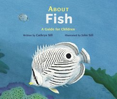 About Fish: A Guide for Children - Sill, Cathryn