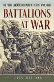 Battalions at War: The York & Lancaster Regiment in the First World War