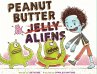 Peanut Butter & Aliens - Bild 1