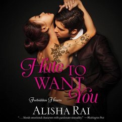 Hate to Want You: Forbidden Hearts - Rai, Alisha