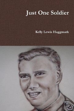 Just One Soldier - Haggmark, Kelly Lewis