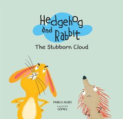 Hedgehog and Rabbit: The Stubborn Cloud - Albo, Pablo