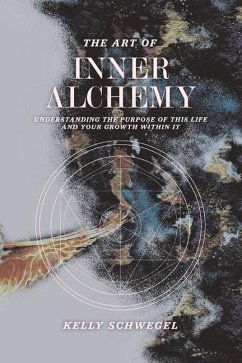 ART OF INNER ALCHEMY - Schwegel, Kelly