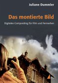 Das montierte Bild Das montierte Bild