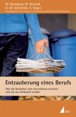 Entzauberung eines Berufs Entzauberung eines Berufs