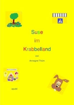 Suse im Krabbelland - Thüm, Annegret