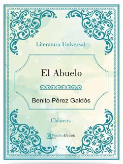 El abuelo (eBook, ePUB) - Pérez Galdós, Benito