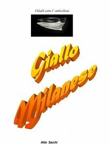 Giallo Milanese 1 (eBook, ePUB) - Sacchi, Aldo